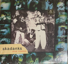 The Skadanks - Give Thanks