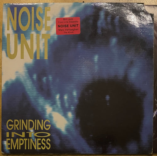 Noise Unit - Grinding Into Emptiness