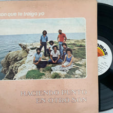 Haciendo Punto En Otro Son - El Son Que Te Traigo Yo