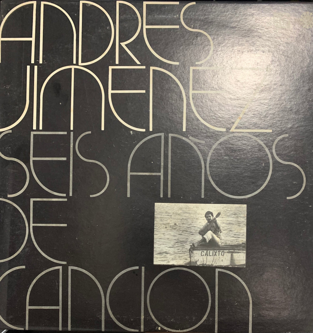 Andrés Jiménez - seis años de canción