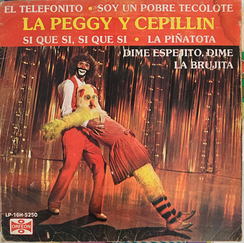 Cepillin - La Peggy y Cepillin