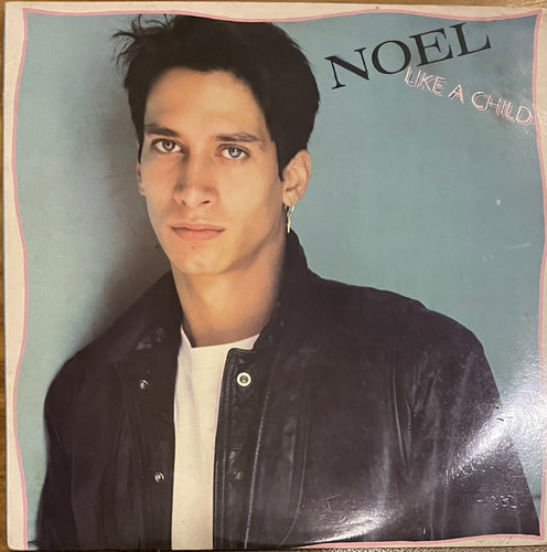 Noel - Like A Child