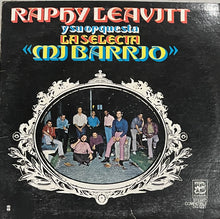 Raphy Leavitt Y Su Orquesta La Selecta - Mi Barrio