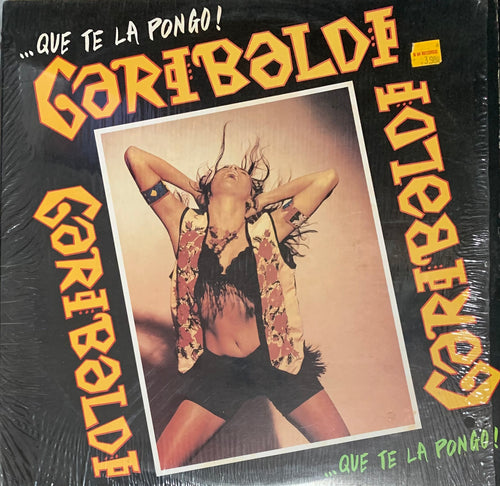 Garibaldi - QUE TE LA PONGO