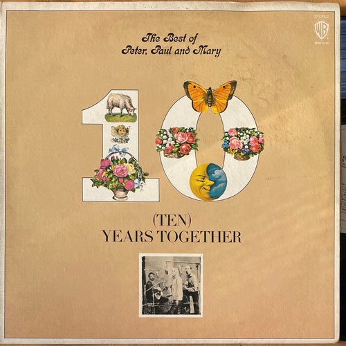 Peter, Paul & Mary - The Best Of Peter, Paul And Mary: (Ten) Years Together