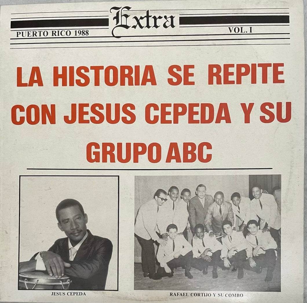 Jesus Cepeda Y Su Grupo ABC ‎– La Historia Se Repite