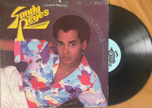 Sandy Reyes Y Su Orquesta - Sandy Reyes Y Su Orquesta