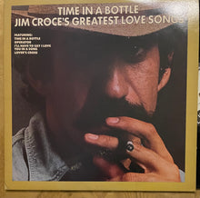 Jim Croce - Time In A Bottle, Jim Croce's Greatest Love Songs