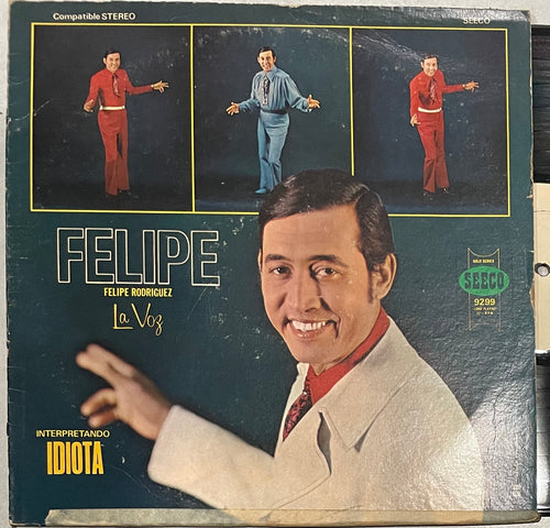 Felipe Rodriguez - Idiota
