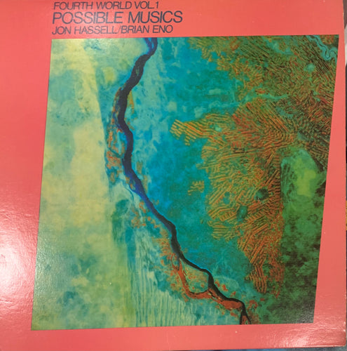 Jon Hassell / Brian Eno - Fourth World Vol. 1 - Possible Musics