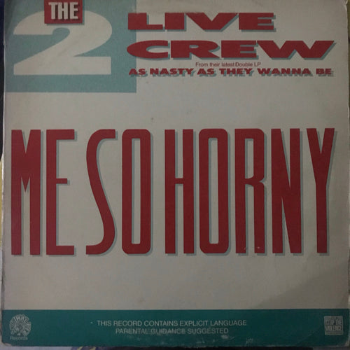 The 2 Live Crew - Me So Horny - HIP HOP
