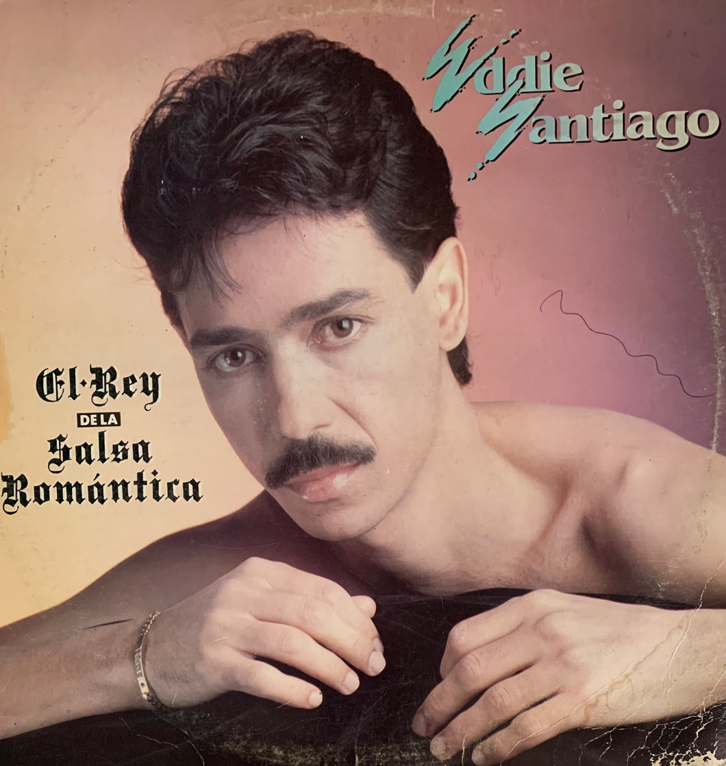 Eddie Santiago - El Rey De La Salsa Romantica