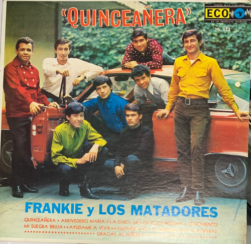 Frankie Y Los Matadores - Quinceañera