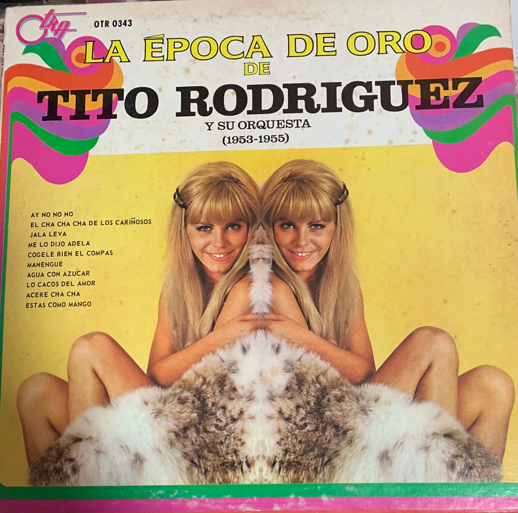 Tito Rodriguez & His Orchestra - La Epoca De Oro De Tito Rodriguez Y Su Orquesta (de 1953 hasta 1955)