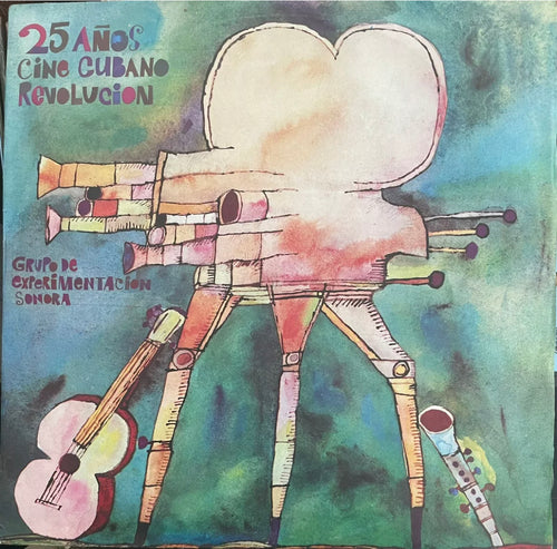 Grupo Experimentacion Sonora Del ICAIC - 25 Años Cine Cubano Revolucion 2