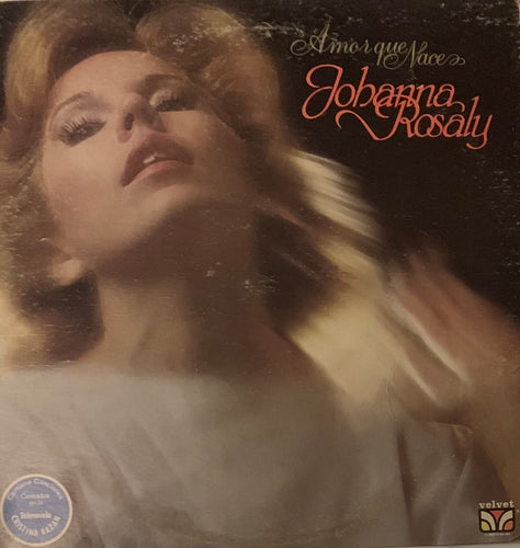 Johanna Rosaly - Amor Que Nace