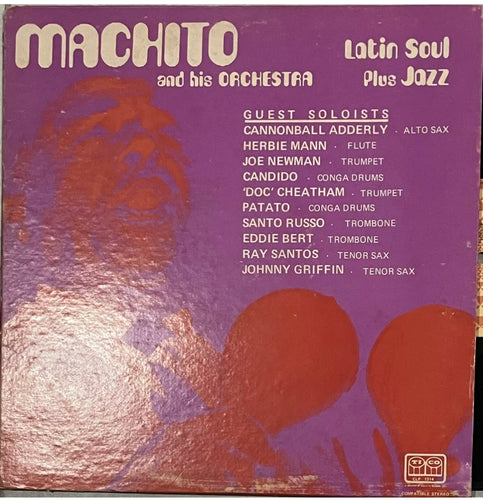 Machito And His Orchestra - Latin Soul Plus Jazz