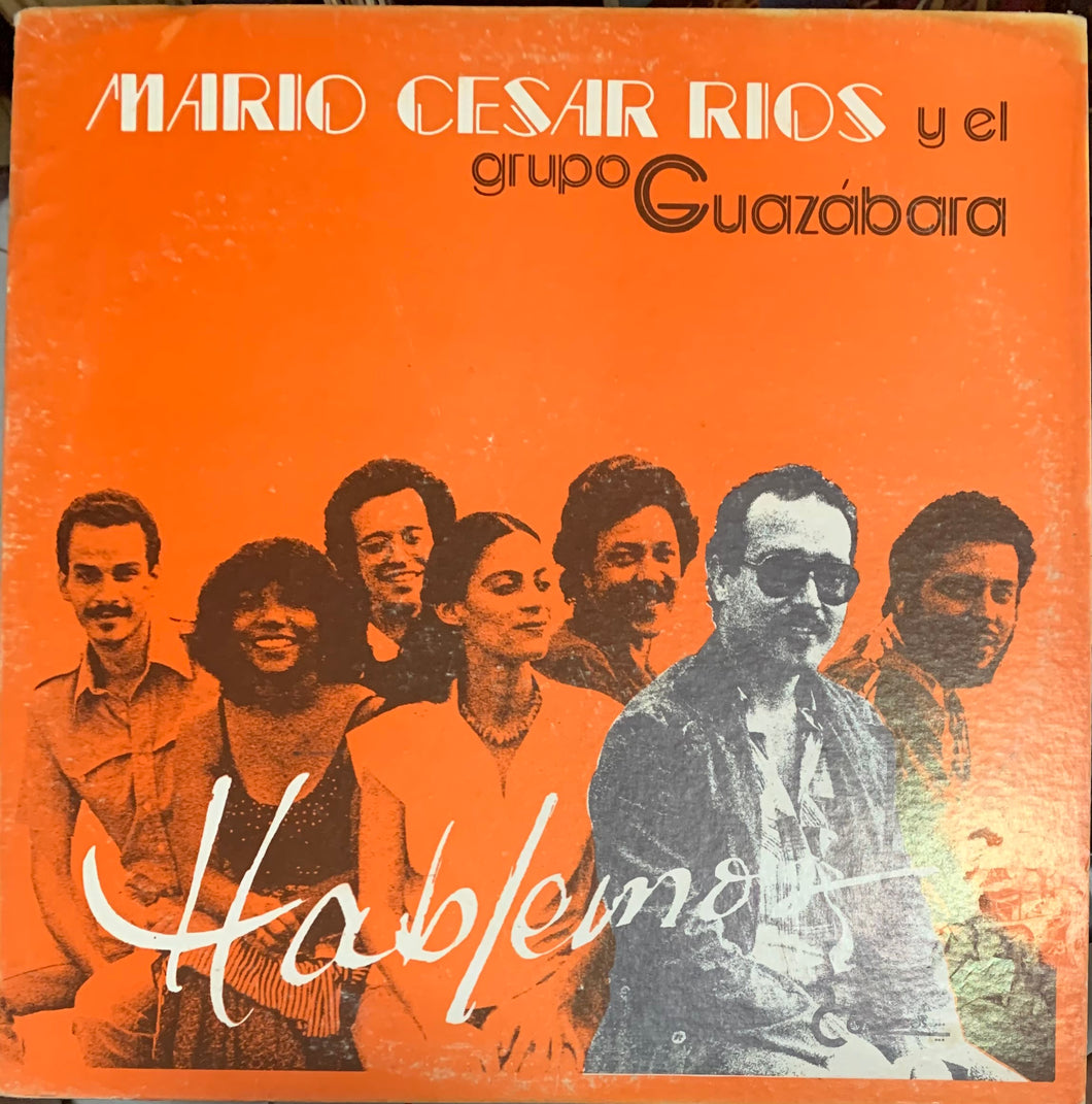 Mario Cesar Rios y el Grupo Guazabara - Hablemos