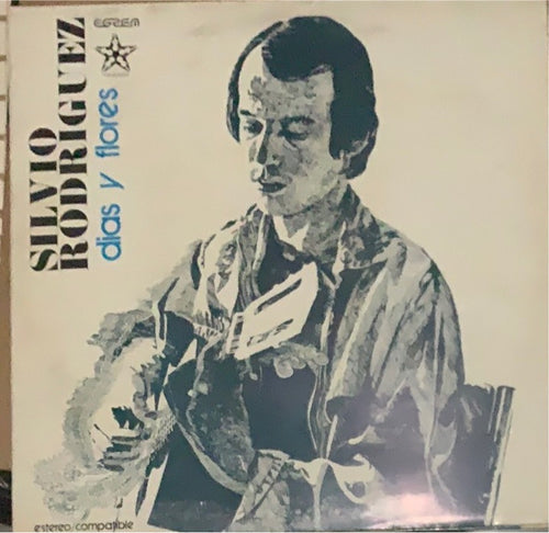 Silvio Rodriguez - Días y Flores