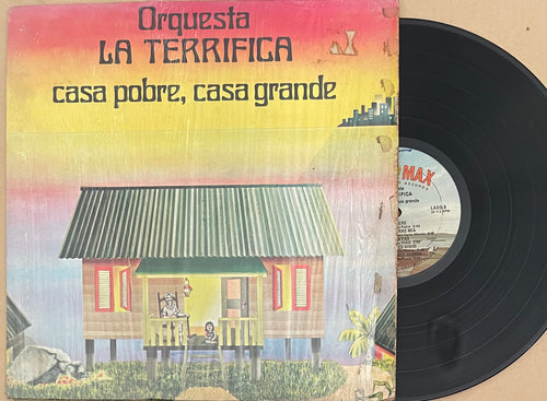 Orquesta La Terrifica - Casa Pobre, Casa Grande