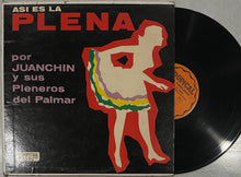 Juanchín Y Sus Pleneros Del Palmar - Asi Es La Plena