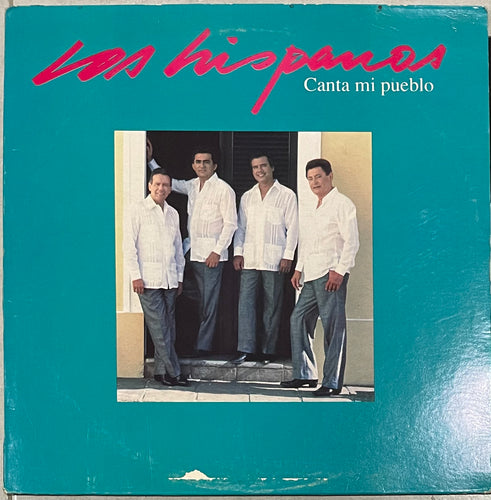 Los Hispanos Quartet - Canta Mi Pueblo