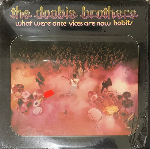 The Doobie Brothers - What Were Once Vices Are Now Habits