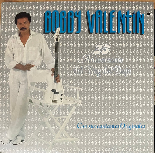 Bobby Valentin - 25 Aniversario Del Rey Del Bajo (Con Sus Cantantes Originales)