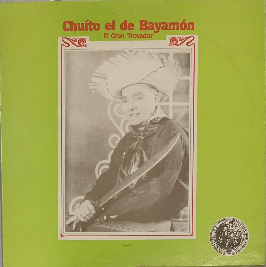 Chuito El De Bayamón - El Gran Trovador