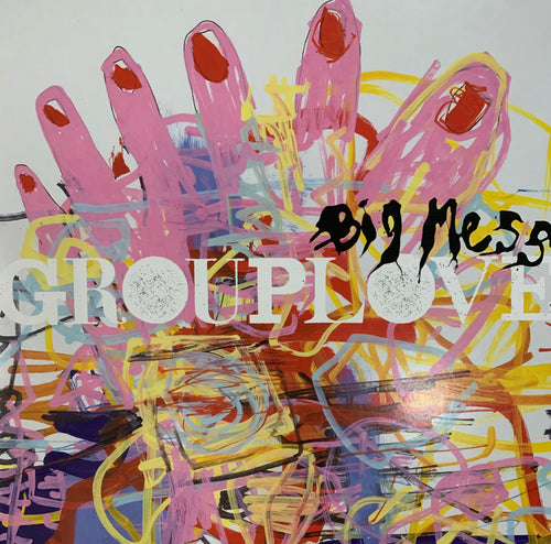GROUPLOVE - Big Mess