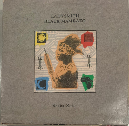 Ladysmith Black Mambazo - Shaka Zulu
