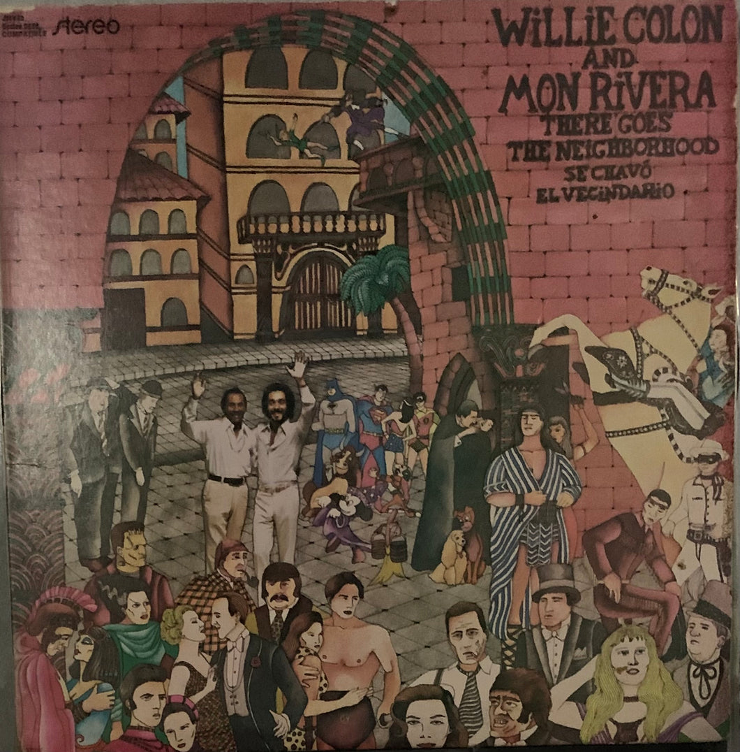 Willie Colón - There Goes The Neighborhood / Se Chavó El Vecindario