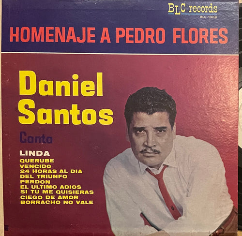 Daniel Santos - Homenaje A Pedro Flores
