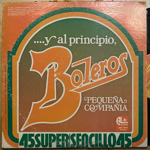 Pequeña Compañía - ...Y Al Principio, Boleros